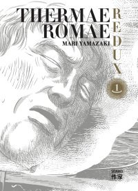 Thermae Romae Redux T. 1 - Par Mari Yamazaki - Casterman