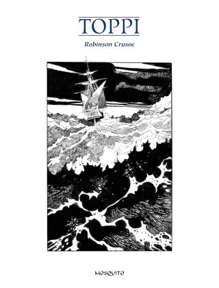 Robinson Crusoé vu par Toppi : frères de voyage