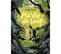 Ma vie de loup - Par Clayton Junior - Sarbacane