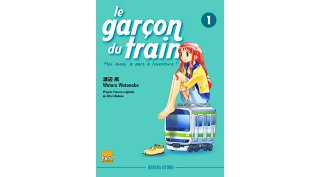 Le garçon du train "moi aussi, je pars à l'aventure !" T1 - par Hitori Nakano & Wataru Watanabe - Taïfu Comics