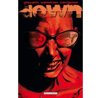 Down - Par Ellis, Hamner et Harris - Editions Delcourt
