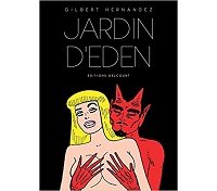 Jardin d'Eden - Par Gilbert Hernandez - Delcourt