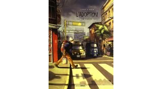 L'Adoption - T. 2 : « La Garúa » - Par Zidrou et Monin – Grand Angle