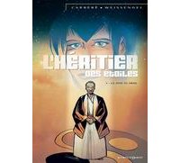 L'héritier des étoiles, T3 : « Là, d'où tu viens » - Par Carrère & Weissengel – Vents d'Ouest
