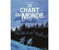 « Le Chant du monde » de Giono interprété par Jacques Ferrandez
