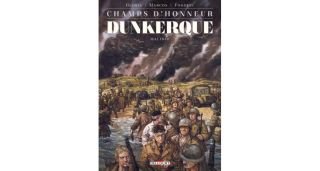 Champs d'honneur : Dunkerque juin 1940 - Par Gloris & Marcos - Delcourt
