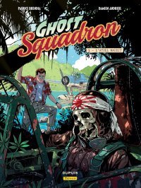 Ghost Squadron T.1 : L'Atoll Maudit - Par Patrice Buendia & Damien Andrieu – Ed. Dupuis-Zéphyr