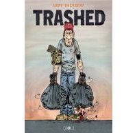 Trashed - Par Derf Backderf (trad. P. Touboul) - Ça et là