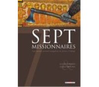 Sept Missionnaires - Par Alain Ayroles & Luigi Critone– Ed. Delcourt