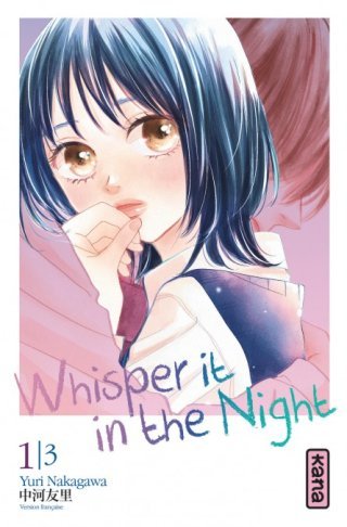 Whisper it in the Night T. 1 - Par Yuri Nakagawa - Éd. Kana