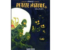 Petite Nature - T2 : Même pas peur - Par Chauzy, Barrois & Lindingre - Fluide Glacial