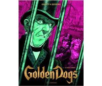 Golden Dogs - Le Juge Aaron (3/4) - Par Griffo & Desberg - Le Lombard