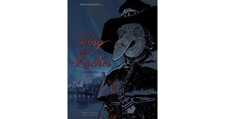 Le Sang des lâches T. 3 : La Conjuration - Par Jean-Yves Delitte - Casterman