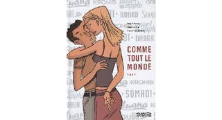 Comme tout le monde T1-par Lapière, Renders & Spiessert-Dupuis