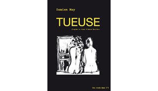 Tueuse - Par Damien May - Des ronds dans l'O