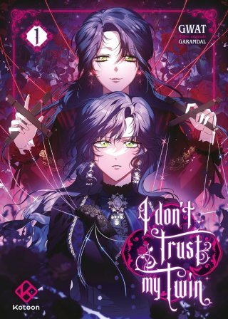 I don't Trust my Twin T.1 - D'après l'oeuvre originale de Garamdal - Par Gwat - Ed. Kotoon