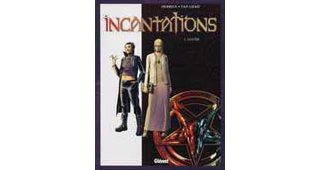 « Incantations » Tome 1 : Louise - Par J.C. Derrien (scénario) et S. Van Liemt, chez Glénat