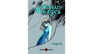 Le voleur de visages - Par Junji Ito - éditions Tonkam