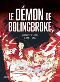 Le Démon de Brolingbroke - Par Visaggio et St-Onge - Éd. Jungle