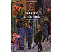 Pelote dans la fumée, T.1 : L'été / L'automne - Par Miroslav Sekulic-Struja - Actes Sud