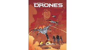 Drones T. 1 : Le Feu d'Hadès - Par Runberg, Louis et Daviet - Le Lombard