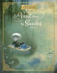 Le Vent dans les Saules, un classique à redécouvrir…