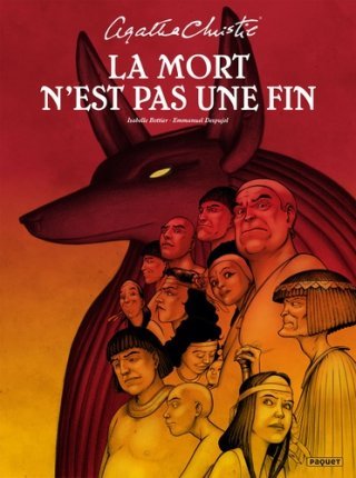 La Mort n'est pas une fin - Par Isabelle Bottier et Emmanuel Despujol d'après Agatha Christie- Editions Paquet