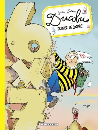 L'élève Ducobu T.29 Dernier de cordée ! - Par Godi & Zidrou - Ed. Le Lombard