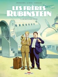 Les Frères Rubinstein T. 5 : Un Pacte avec satan– Par Luc Brunschwig, Etienne Leroux et Loïc Chevallier – Ed. Delcourt