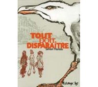 Tout doit disparaître - Par Simon Hureau - Futuropolis