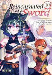Reincarnated as a Sword T. 9 & T. 10 - Par Yû Tanaka & Tomowo Maruyama - Ed. Ototo
