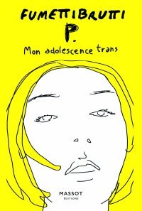 Journée de visibilité transgenre - "P. Mon adolescence trans" : un témoignage bouleversant