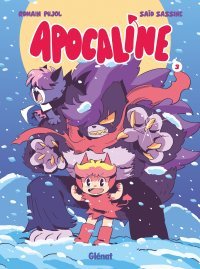 Apocaline T. 3 : Satan a le cœur en flamme