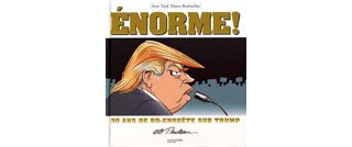 Énorme – 30 ans de BD-enquête sur Trump ! Par G. B. Trudeau – Hachette Comics