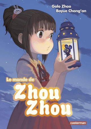 Le monde de Zhou Zhou T1 - Par Bayue Chang'an & Golo Zhao - Casterman