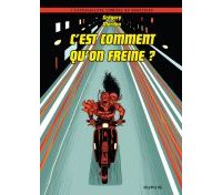 C'est comment qu'on freine ? - Par Grégory Mardon - Dupuis 