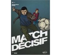 Match décisif - Par Jérôme Félix et Marek - Editions Emmanuel Proust