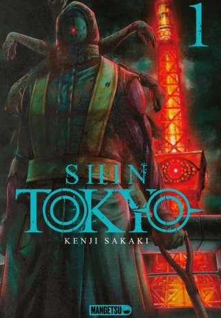 Shin Tokyo, T. 1 et T. 2 - Par Kenji Sakaki - Ed. Mangetsu