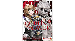Goblin Slayer T. 4 - Par Kumo Kagyu, Noboru Kannatuki & Kousuke Kurose - Kurokawa
