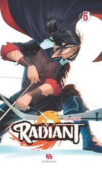 Radiant T6 - Par Tony Valente - Ankama éditions