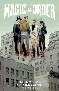 The Magic Order – Par Mark Millar & Olivier Coipel – Panini Comics