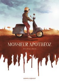Monsieur Apothéoz : La chance appartient aux audacieux