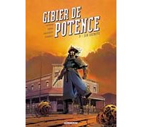 Gibier de Potence - T3 : Six Secrets - Par Capuron, Duval & Jarzaguet - Delcourt.