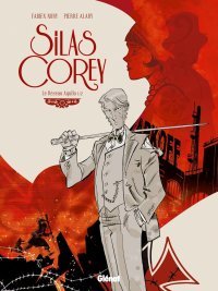 Silas Corey - Tome 1 : Le Réseau Aquila 1/2 - Par Fabien Nury et Pierre Alary - Glénat