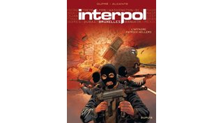 Interpol - Bruxelles - T1 : "L'Affaire Patrick Hellers" - Par Alcante & Dupré - Dupuis