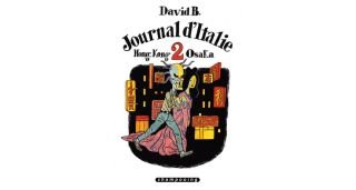 Journal d'Italie T2 : Hong Kong Osaka - Par David B. - Delcourt