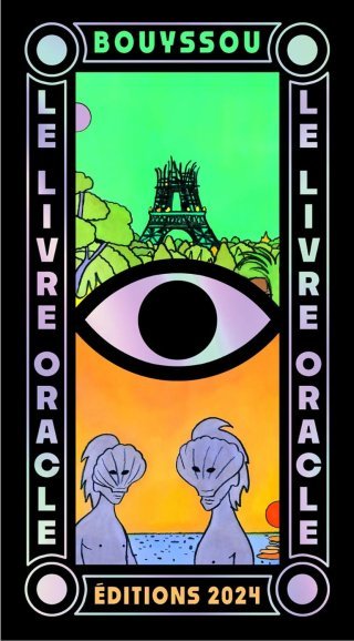 Le Livre-Oracle de Xavier Bouyssou : si le futur m'était compté...