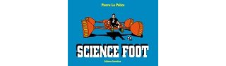 Préparez la Coupe du monde de football 2018 avec Pierre La Police !