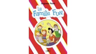 La Famille Fun - Par Benjamin Frisch (trad. P. Touboul)-ça et là