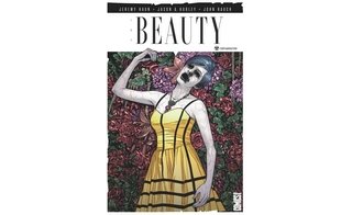 The Beauty - Par Jeremy Haun et Jason A. Hurley - Glénat Comics